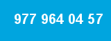 977 964 04 57